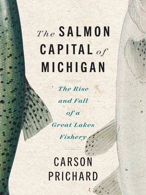 cover image of The Salmon Capital of Michigan